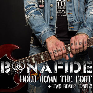  BONAFIDE - Hold Down The Fort