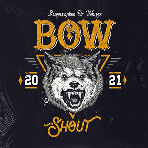 BROTHERHOOD OF WOLVES - Shout