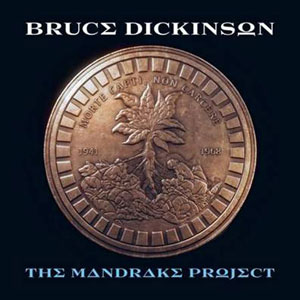 BRUCE DICKINSON - The Mandrake Project