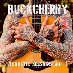 BUCKCHERRY - Acoustic Sessions