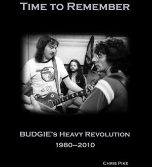  Time To Remember: Budgie's Heavy Revolution 1980–2010