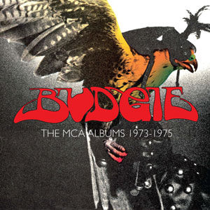  BUDGIE - The MCA Albums 1973-1975