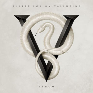  BULLET FOR MY VALENTINE - Venom