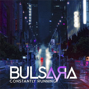 BULSARA - Constantly Running