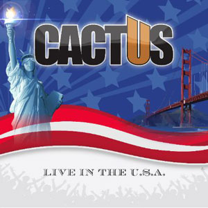 CACTUS - Live in the USA