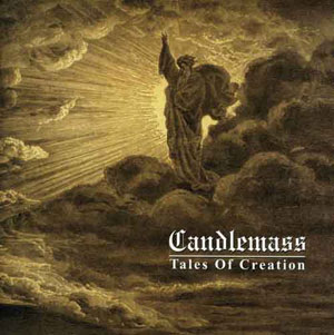 CANDLEMASS - Tales of Creation