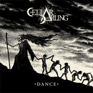 CELLAR DARLING - Dance