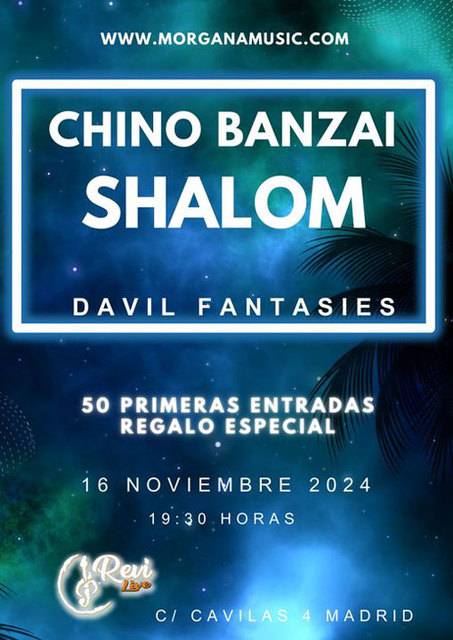 CHINO BANZAI + SHALOM + DAVIL FANTASIES en Madrid