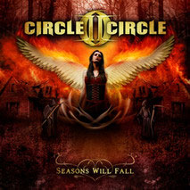 CIRCLE II CIRCLE - Seasons Will Fall