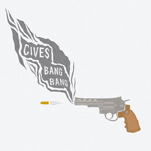 CIVES - Bang Bang