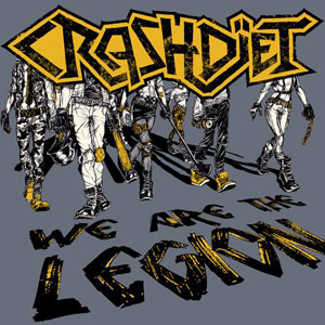 CRASHDÏET - We Are The Legion