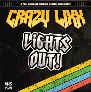 CRAZY LIXX  - Lights Out