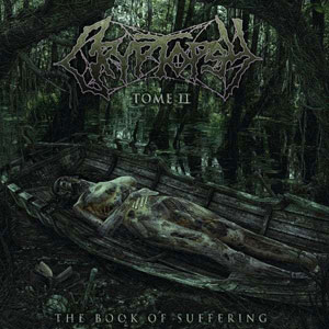 CRYPTOPSY - The Book of Suffering – Tome II