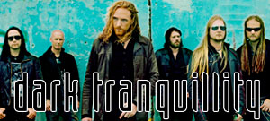 DARK TRANQUILLITY