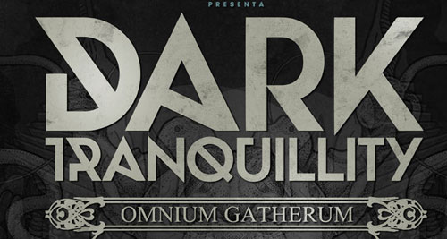 DARK TRANQUILLITY + OMNIUM GATHERUM en Barcelona el 9 de abril