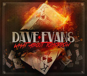  Dave Evans - What About Tomorrow