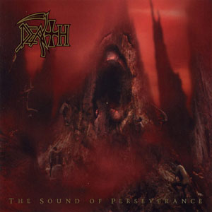 DEATH - The Sound Of Perseverance