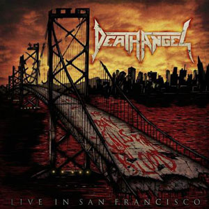 DEATH ANGEL -  The Bay Calls For Blood - Live In San Francisco!