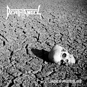 DEATH ANGEL  -  Under Pressure