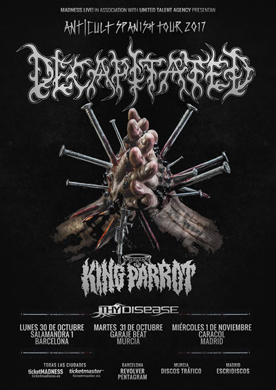 DECAPITATED + KING PARROT + THY DISEASE en Barcelona, Murcia, el 30 y 31 de octubre, y Madrid el 1 de noviembre