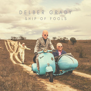  DELBER GRADY - Ship Of Fools 