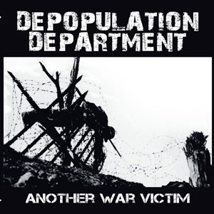 DEPOPULATION DEPARTMENT - Another War Victim