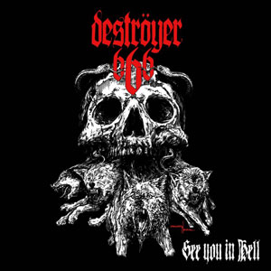 DESTRÖYER 666  - See You In Hell