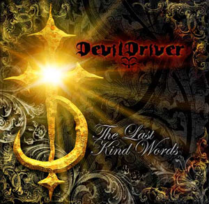 DEVILDRIVER - The Last Kind Words