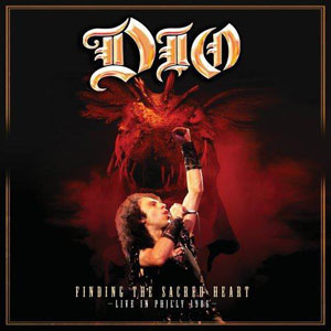 DIO - Finding The Sacred Heart: Live In Philly 1986