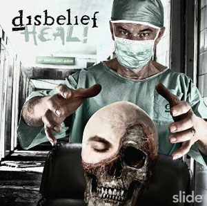 DISBELIEF - Heal