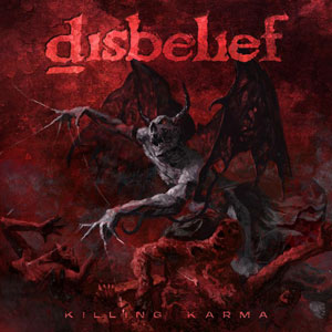 DISBELIEF - Killing Karma