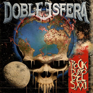  DOBLE ESFERA - Rock Duro Del Siglo XXI