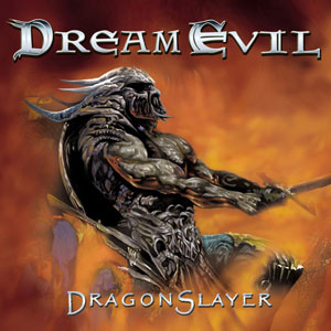 DREAM EVIL - Dragonslayer