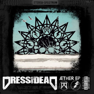 DRESS THE DEAD - AEther 