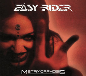 EASY RIDER - Metamorphosis