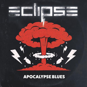 ECLIPSE - Apocalypse Blues