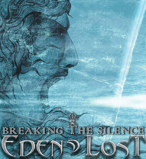 EDEN LOST - Breaking The Silence 