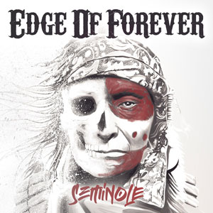 EDGE OF FOREVER - Seminole