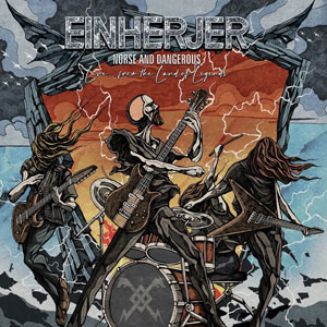 EINHERJER - Norse And Dangerous (Live... From The Land Of Legends)