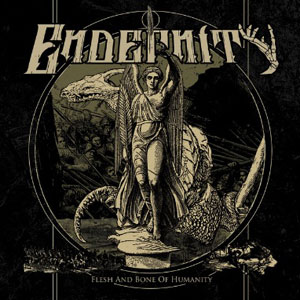 ENDERNITY - Flesh And Bone Of Humanity