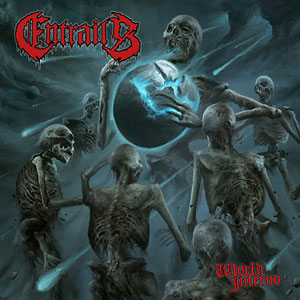 ENTRAILS - World Inferno