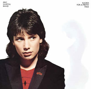  Eric Martin - Sucker For A Pretty Face