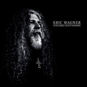 Eric Wagner -  In The Lonely Light Of Mourning