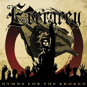  EVERGREY  - Hymns For The Broken