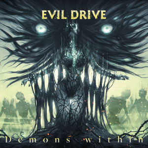 EVIL DRIVE - Demons Within