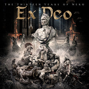 EX DEO - The Thirteen Years Of Nero