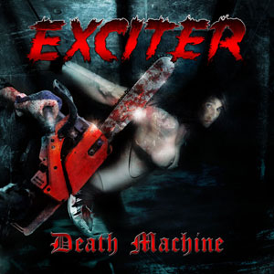 EXCITER - Death Machine