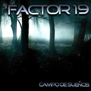 FACTOR 19 - Campo De Sueños