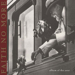 FAITH NO MORE - Album Of The Year