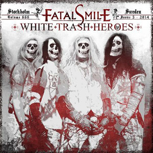 FATAL SMILE - White Trash Heroes